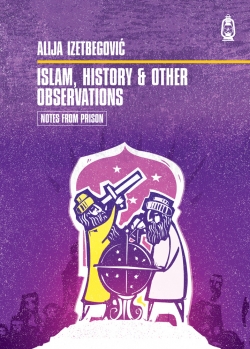 Islam, History and Other Observations